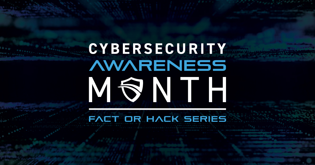 A Cybersecurity Awareness Month graphic with text that says 